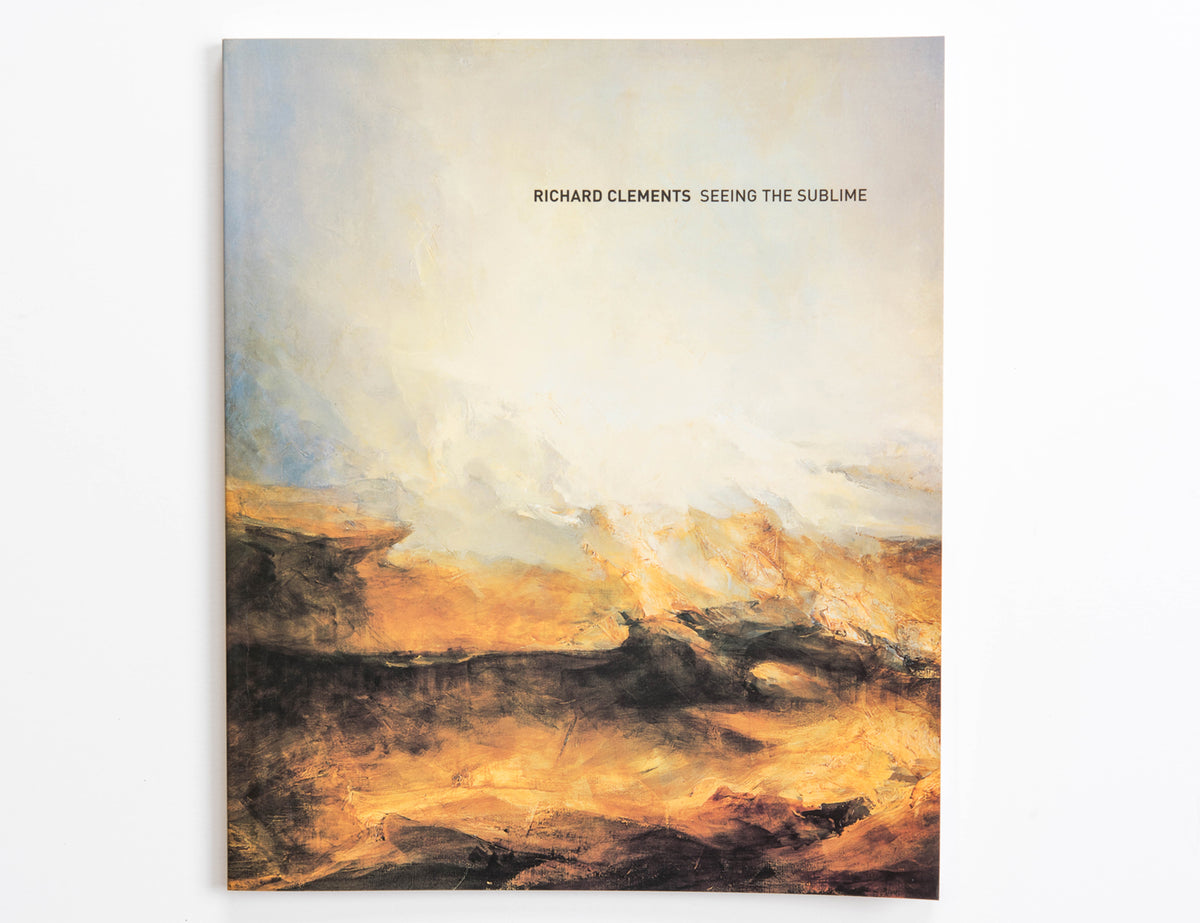 Richard Clements: Seeing The Sublime