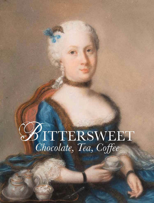 Bittersweet: Chocolate, Tea, Coffee